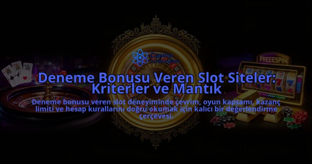 Deneme-Bonusu-Veren-Slot-Siteler-Kriterler-ve-Mantik-overlay-1788105605.jpg